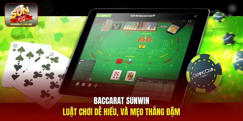 Baccarat Sunwin: Luật Chơi Dễ Hiểu, Và Mẹo Thắng Đậm 1 Sunwin Baccarat