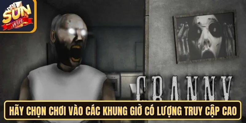 Bà Nội Thây Ma Sunwin - Game Kinh Dị Kịch Tính Đáng Thử 4 Sunwin Hãy chọn chơi vào các khung giờ có lượng truy cập cao