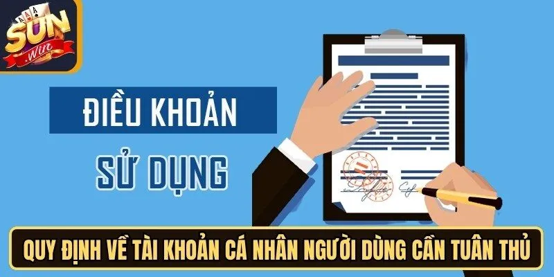 Quy định về tài khoản cá nhân người dùng cần tuân thủ