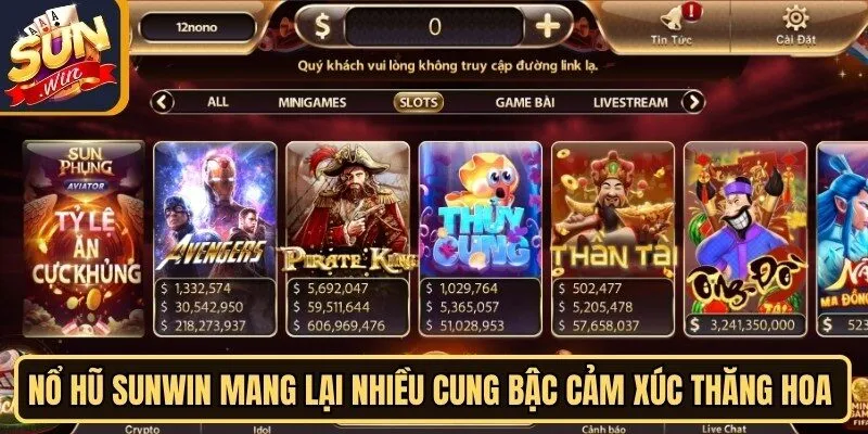 Nổ hũ Sunwin mang lại nhiều cung bậc cảm xúc thăng hoa cho bet thủ