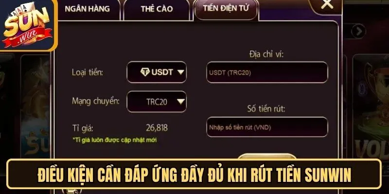 Rút Tiền Sunwin Cực Nhanh, Thao Tác Đơn Giản Cho Người Mới 1 Sunwin Điều kiện cần đáp ứng đầy đủ khi rút tiền Sunwin