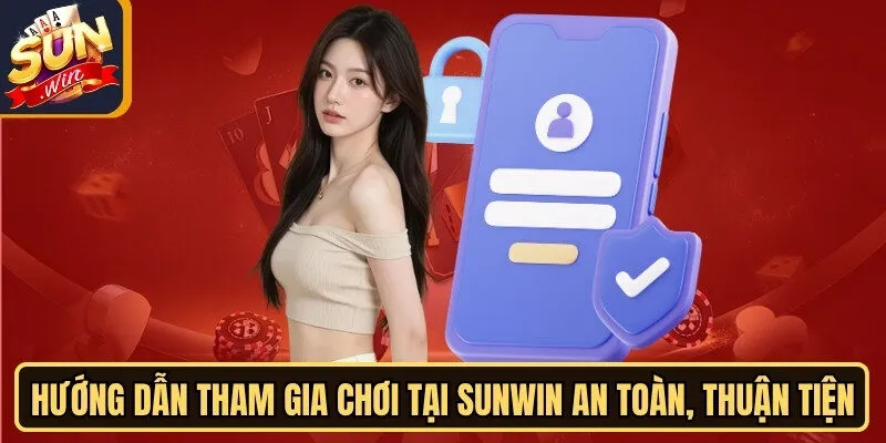 Sunwin 🎖️ Sun Win Cổng Game Bài Uy Tín Số #1 2026 18 Sunwin Hướng dẫn tham gia chơi tại Sunwin an toàn, thuận tiện