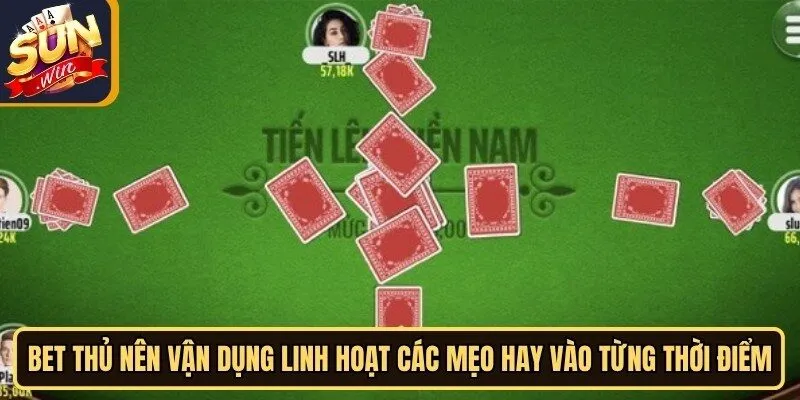 Bet thủ nên vận dụng linh hoạt các mẹo hay vào từng thời điểm
